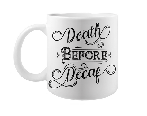 Death Before Decaf