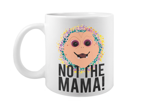 Dinosaurs Baby Sinclair Not the Mama Mug