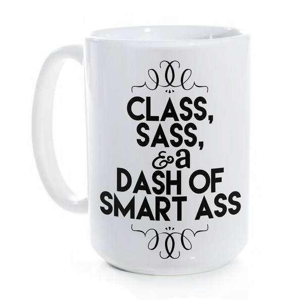 Class, Sass, & a Dash of Smart Ass