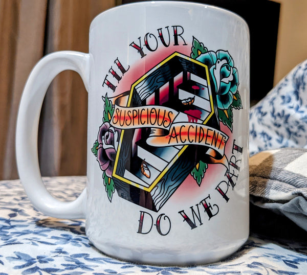 til your suspicious death do we part funny true crime mug featuring traditional tattoo style coffin and roses with a banner and bloody stairs inside